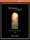 Windows of the Soul